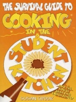 Image of The Survival Guide to Cooking in the Student Kitchen Paperback
