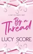 Image of by a thread a grumpy boss romantic comedy