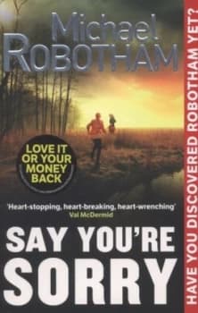 Image of Say Youre Sorry by Michael Robotham Paperback