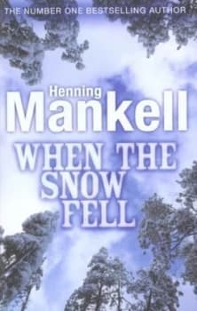 Image of When the Snow Fell by Henning Mankell Book