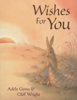 Image of Wishes for You by Adle Geras and Cliff Wright Paperback