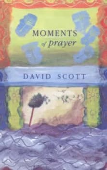 Image of Moments of Prayer by David Scott Paperback