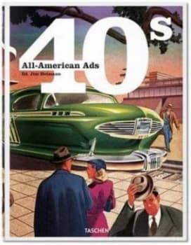 Image of All-American Ads. 40s by Jim Heimann Hardback
