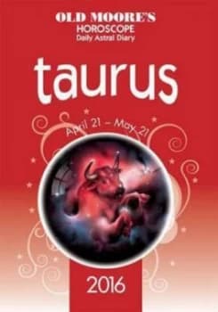Image of Old Moores Horoscope Daily Astral Diary 2016 Taurus by Francis Moore Paperback