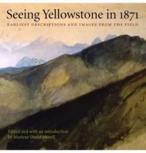 Image of Seeing Yellowstone in 1871 by Marlene Deahl Merrill Paperback
