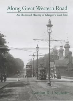 Image of Along Great Western Road by Gordon R Urquhart Hardback