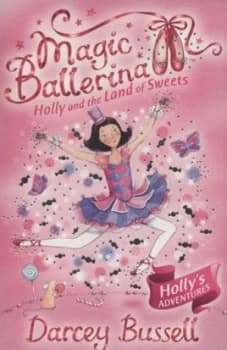 Image of Holly and the Land of Sweets by Darcey Bussell Paperback