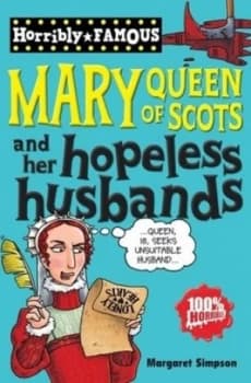 Image of Mary Queen of Scots and Her Hopeless Husbands by Margaret Simpson Paperback