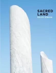 Image of Ralph Gibson: Sacred Land : Israel Before and After Time