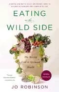 Image of eating on the wild side the missing link to optimum health