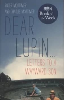Image of Dear Lupin-- by Charlie Mortimer Hardback