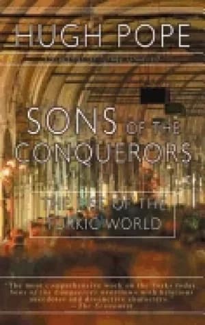Image of sons of the conquerors the rise of the turkic world