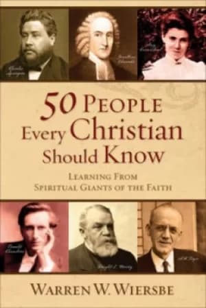 Image of 50 people every Christian should know by Warren W Wiersbe
