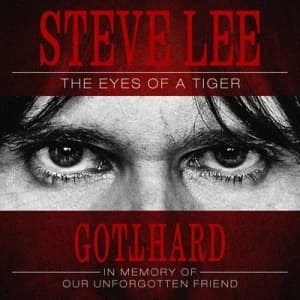Image of Steve Lee - The Eyes of a Tiger In Memory of Our Unforgotten Friend by Gotthard CD Album