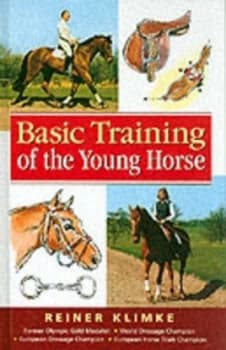 Image of Basic Training of the Young Horse by Reiner Klimke and Jane Kidd Book