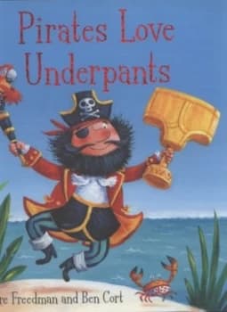 Image of Pirates Love Underpants by Claire Freedman Hardback