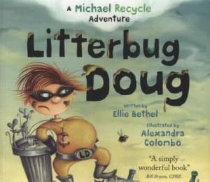 Image of Litterbug Doug by Ellie Patterson and Alexandra Colombo Paperback