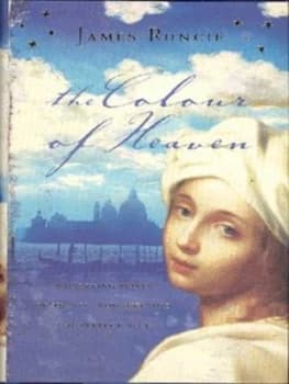 Image of The Colour of Heaven by James Runcie Hardback