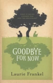 Image of Goodbye for Now by Laurie Frankel Paperback