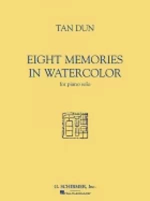 Image of tan dun eight memories in water color for piano solo
