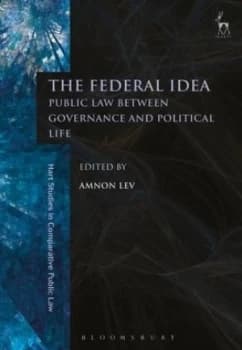 Image of The Federal Idea by Amnon Lev Hardback