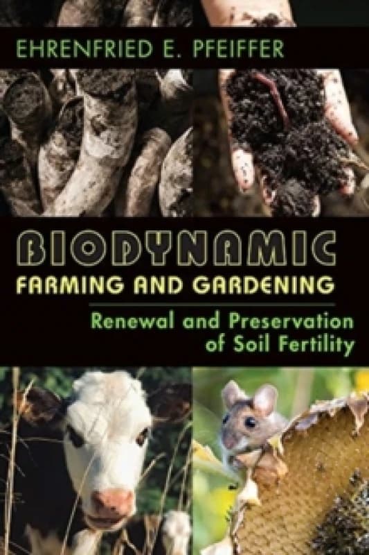 Image of Biodynamic Farming and Gardening : Renewal and Preservation of Soil Fertility Paperback / softback