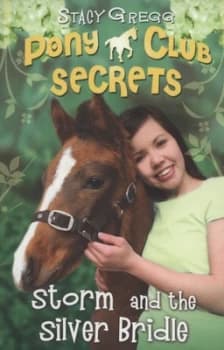 Image of Storm and the Silver Bridle by Stacy Gregg Paperback