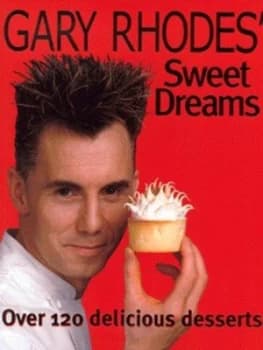 Image of Gary Rhodes Sweet Dreams by Gary Rhodes Book