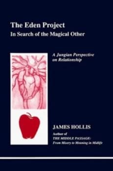 Image of The Eden Project by James Hollis Paperback