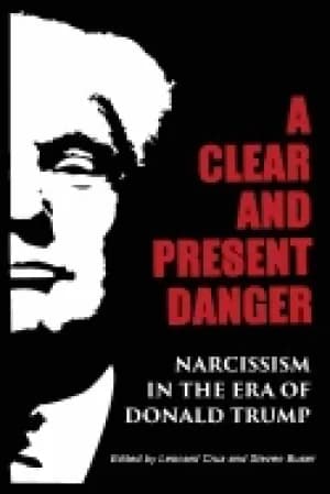 Image of clear and present danger narcissism in the era of donald trump
