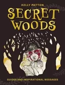 Image of Secret Woods: Guides and Inspirational Messages