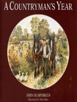 Image of A Countrymans Year by John Humphreys and John Paley Hardback