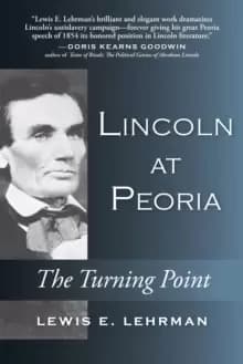 Image of Lincoln at Peoria : The Turning Point