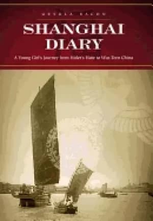 Image of shanghai diary a young girls journey from hitlers hate to war torn china