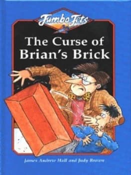 Image of The Curse of Brians Brick by James Andrew Hall and Judy Brown Hardback