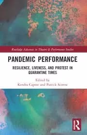 Image of Pandemic Performance Resilience Liveness and Protest in Quarantine Times