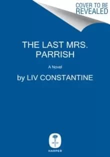 Image of The Last Mrs. Parrish : A Novel
