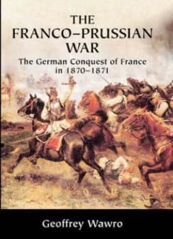 Image of The Franco-Prussian War by Geoffrey Wawro Paperback