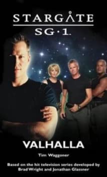Image of Stargate Sg-1 Valhalla by Tim Waggoner Paperback