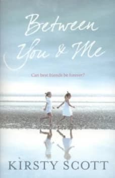 Image of Between You and Me by Kirsty Scott Paperback