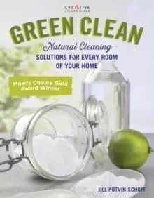 Image of Green Clean : Natural Cleaning Solutions for Every Room of Your Home