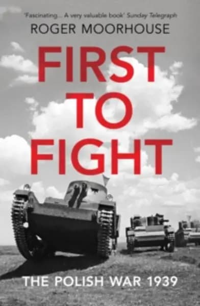 Image of first to fight the polish war 1939 9781784706241