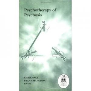 Image of Psychotherapy of Psychosis by Chris Mace Book