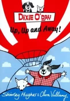 Image of Up up and away by Shirley Hughes