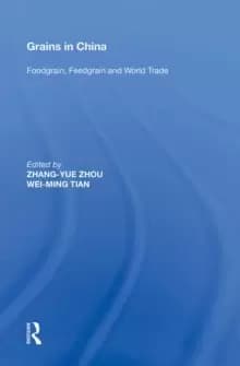 Image of Grains in China : Foodgrain, Feedgrain and World Trade