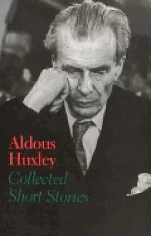 Image of aldous huxley collected short stories