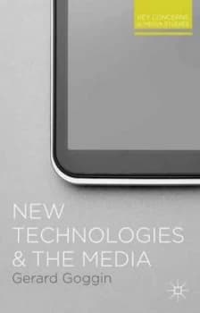 Image of New Technologies and the Media by Gerard Goggin Paperback
