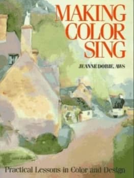 Image of Making Color Sing by Jeanne Dobie Book