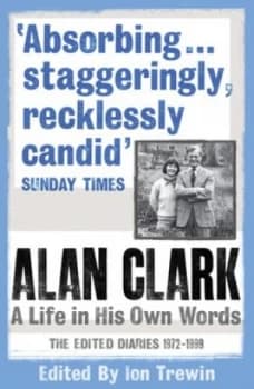 Image of Alan Clark by Alan Clark Book