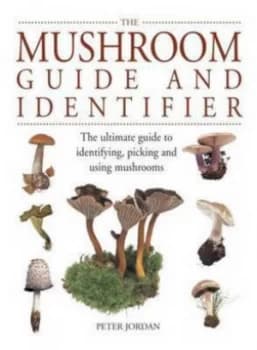 Image of Mushroom Guide and Identifier by Peter Jordan Hardback